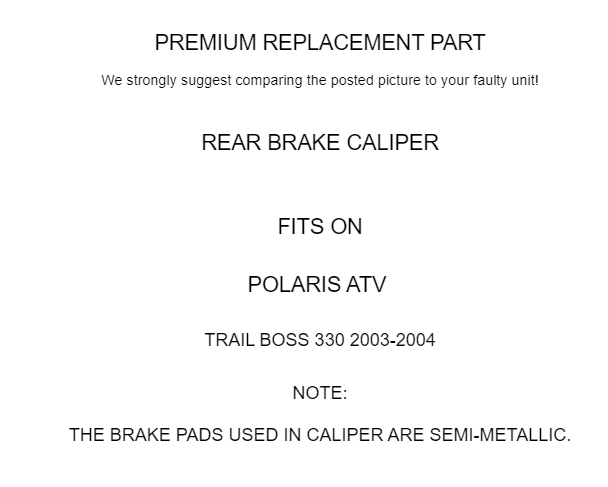 Rear Brake Caliper W/Pads for Polaris Trail Boss 330 2003-2004