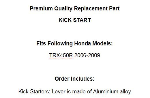 Kick Start for Honda TRX450R TRX450 R TRX 450 R 2006 2007 2008 2009