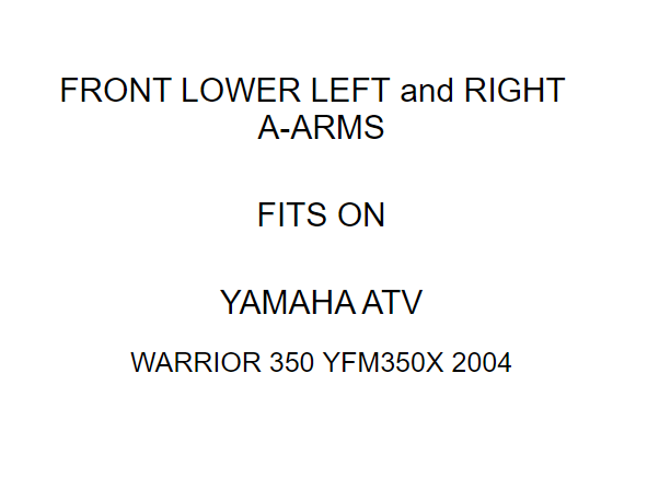 Front Lower Left And Right A-Arm for Yamaha Warrior 350 YFM350X YFM350 X 2004