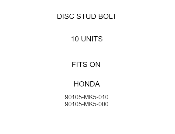 10 Disc Stud Bolt fits Honda 90105-MK5-000 90105-MK5-010