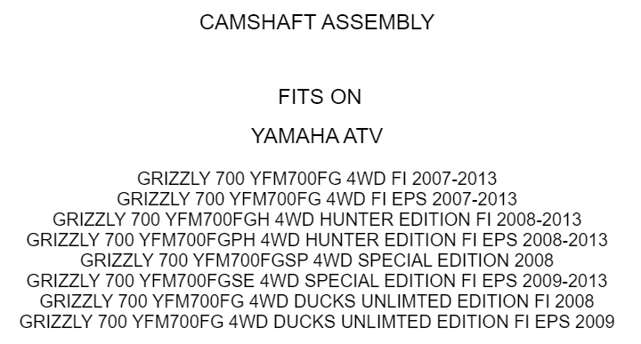 Camshaft Assembly fits Yamaha Grizzly 700 YFM700FG 4x4 2007 2008 2009 - 2013