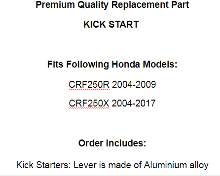 Kick Start for Honda CRF250R CRF250 R 2004-2009 / CRF250X CRF250 X 2004-2017